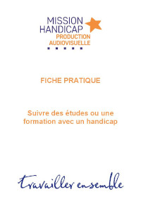 Télécharger notre fiche pratique Suivre des études ou une formation avec un handicap
