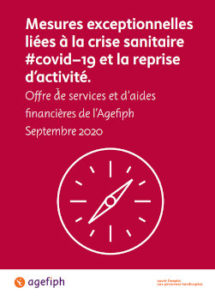 Mesures exceptionnelles liées à la crise sanitaire #covid-19 et la reprise d'activité. Offre de services et d'aides financières de l'Agefiph Septembre 2020