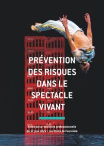 Actes de la rencontre professionnelle 2022 Les nuits de Fourvières - Prévention des risques dans le spectacle vivant